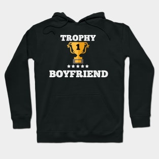 Trophy for the best boyfriend love couple gift idea Hoodie